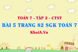 Bài 5 trang 82 SGK Toán 7 Tập 2 Chân trời sáng tạo